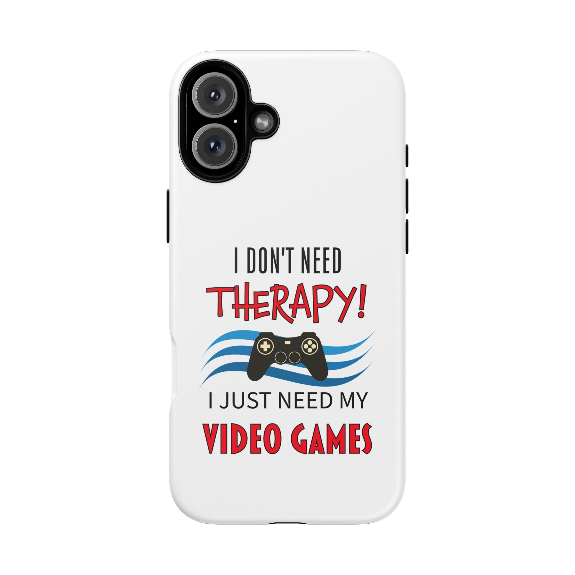 I Don't Need Therapy- iPhone Tough Cases Boss Mode Fashion LLC