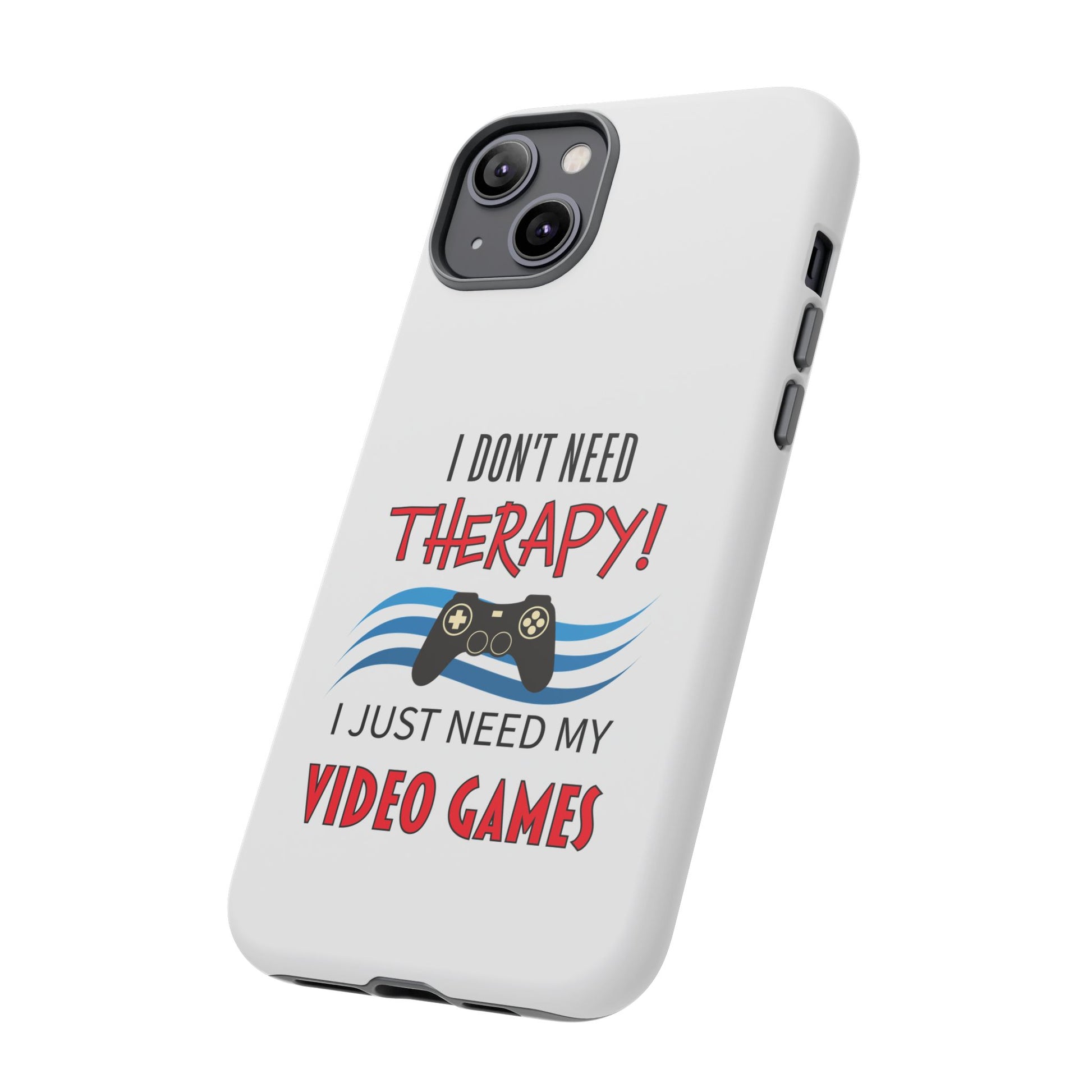 I Don't Need Therapy- iPhone Tough Cases Boss Mode Fashion LLC