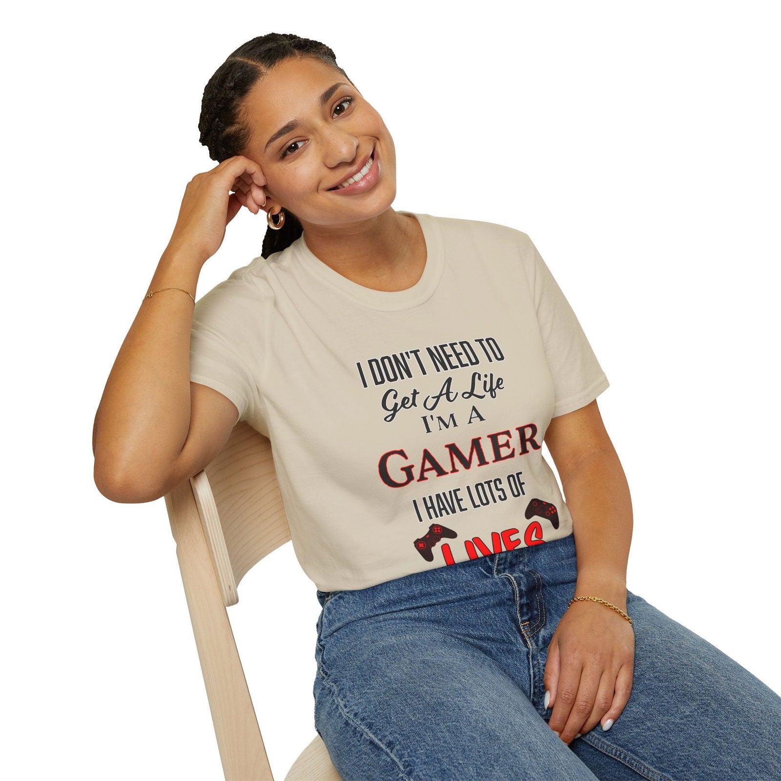 I Don't Need to Get a Life- Women's Softstyle T-Shirt - Boss Mode Fashion LLC