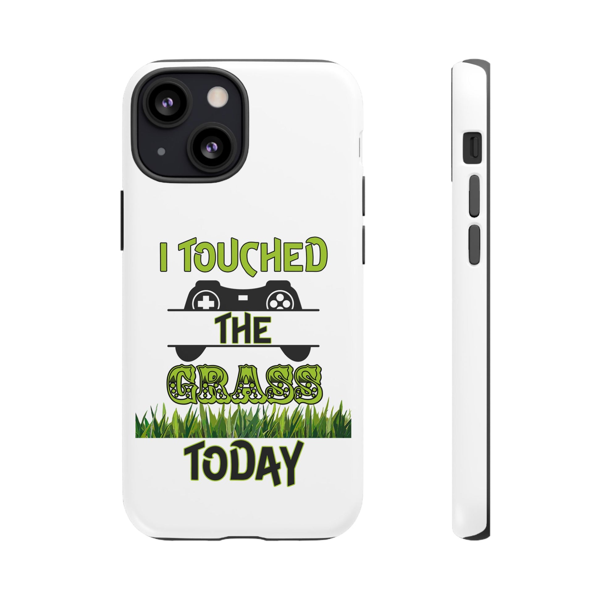 I Touched The Grass- iPhoneTough Cases Boss Mode Fashion LLC