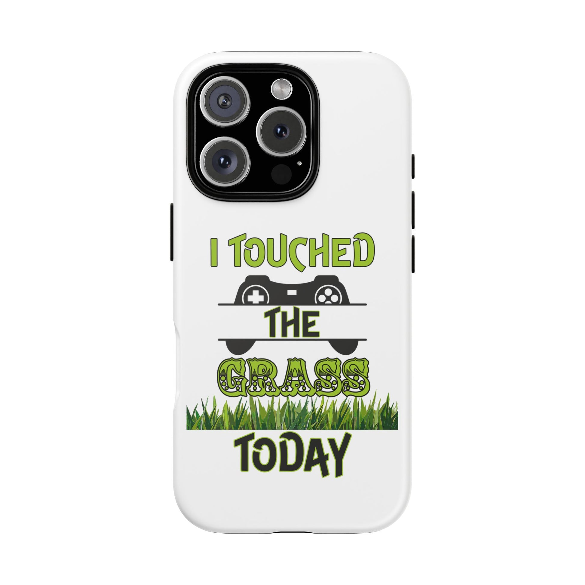 I Touched The Grass- iPhoneTough Cases Boss Mode Fashion LLC