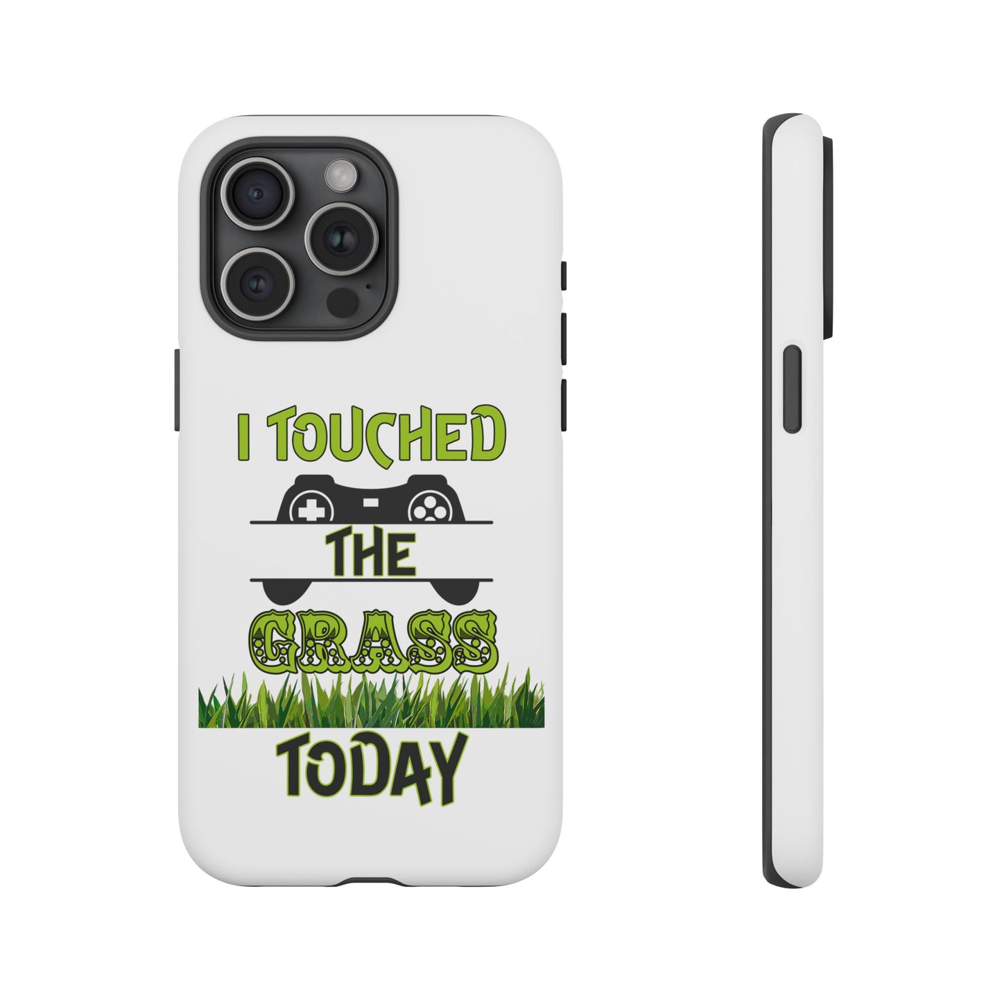 I Touched The Grass- iPhoneTough Cases Boss Mode Fashion LLC