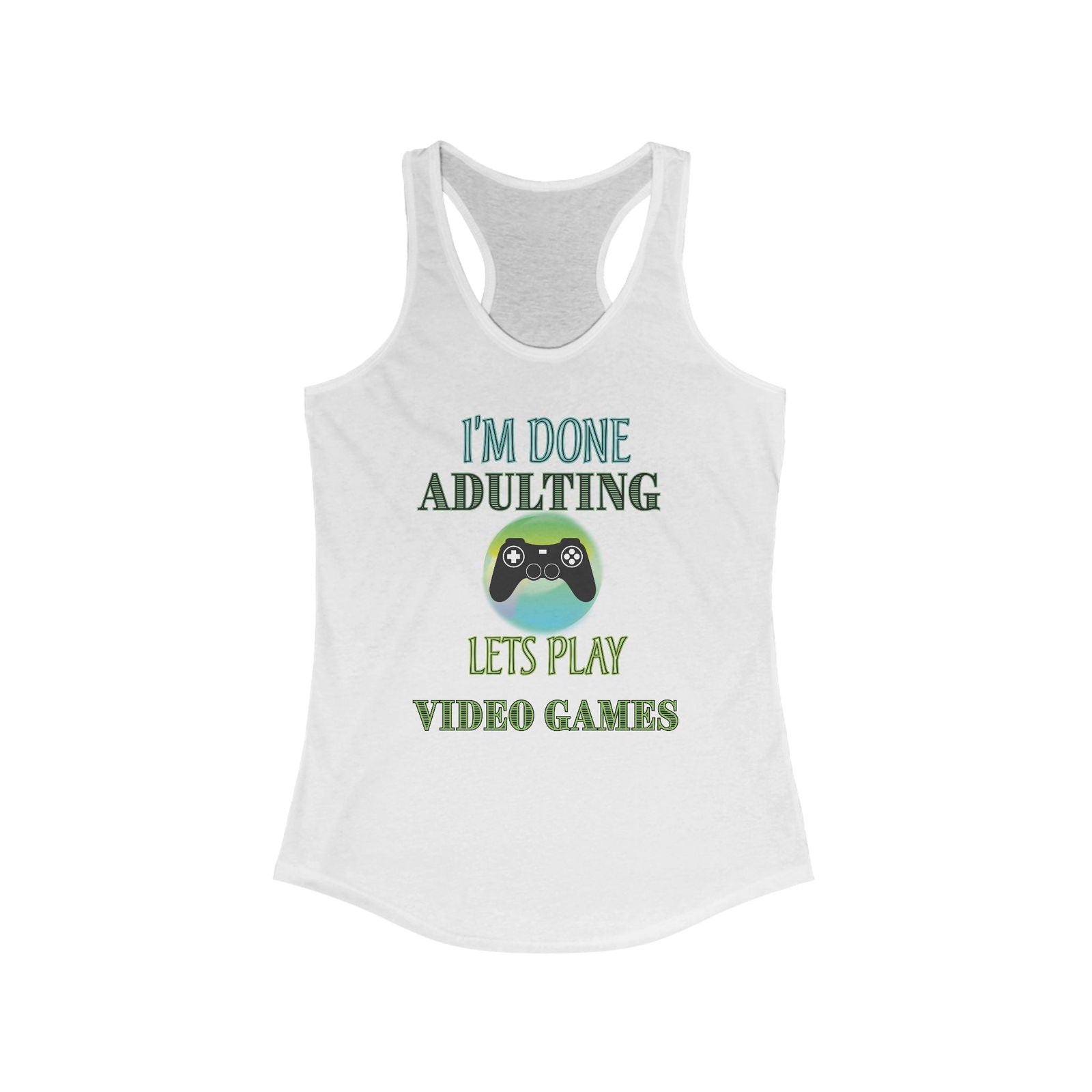 I'm Done Adulting- Women's Tank - Boss Mode Fashion LLC