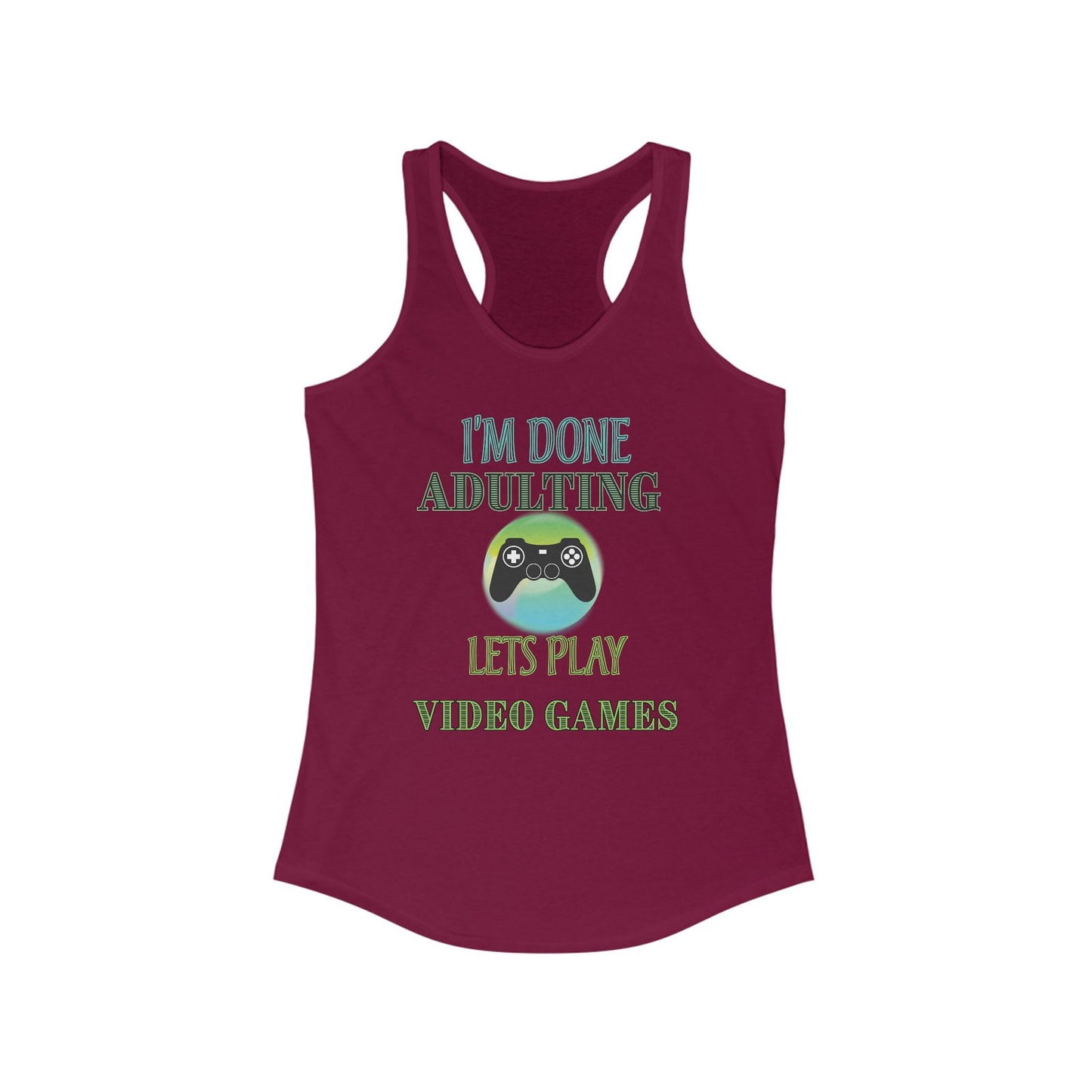 I'm Done Adulting- Women's Tank - Boss Mode Fashion LLC