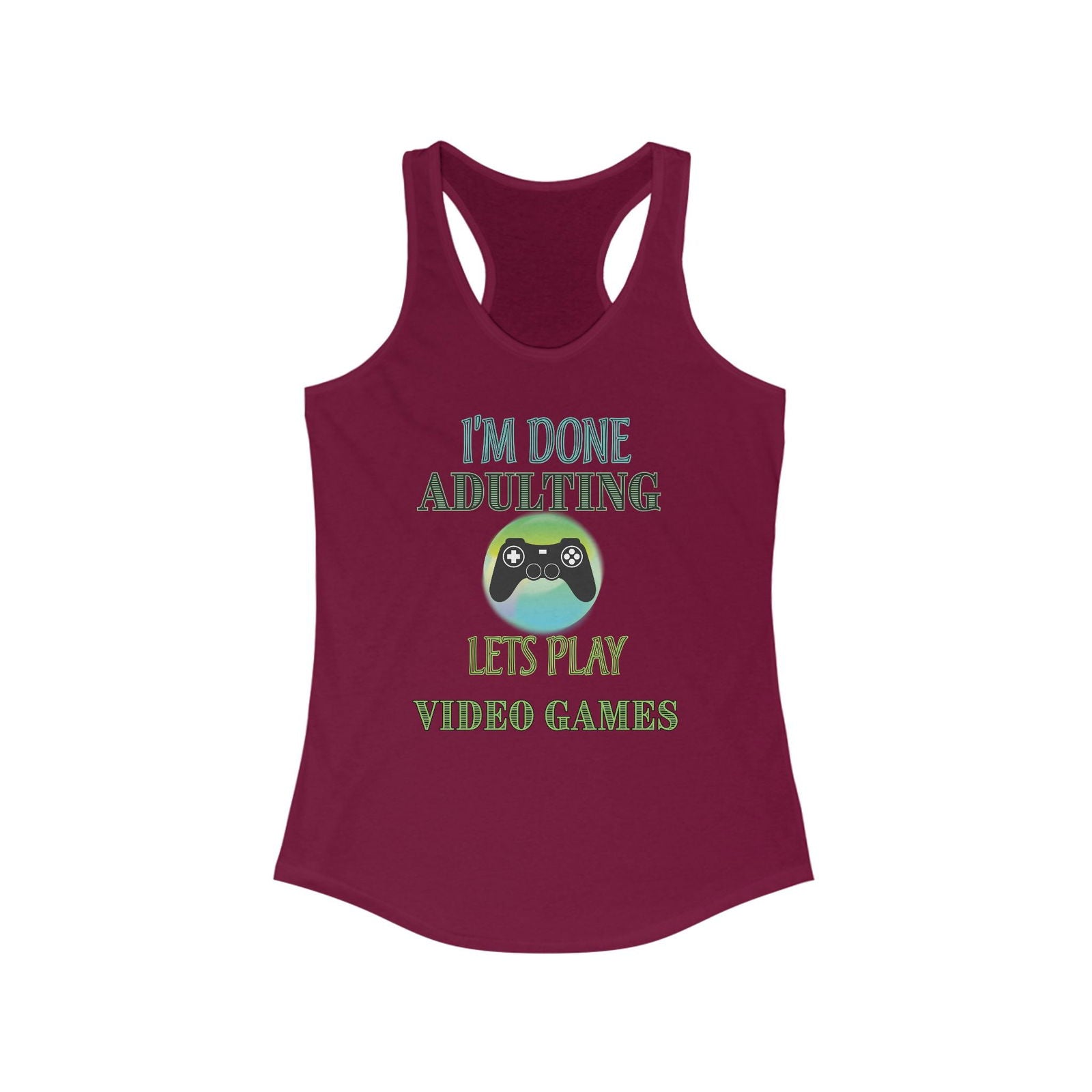 I'm Done Adulting- Women's Tank - Boss Mode Fashion LLC