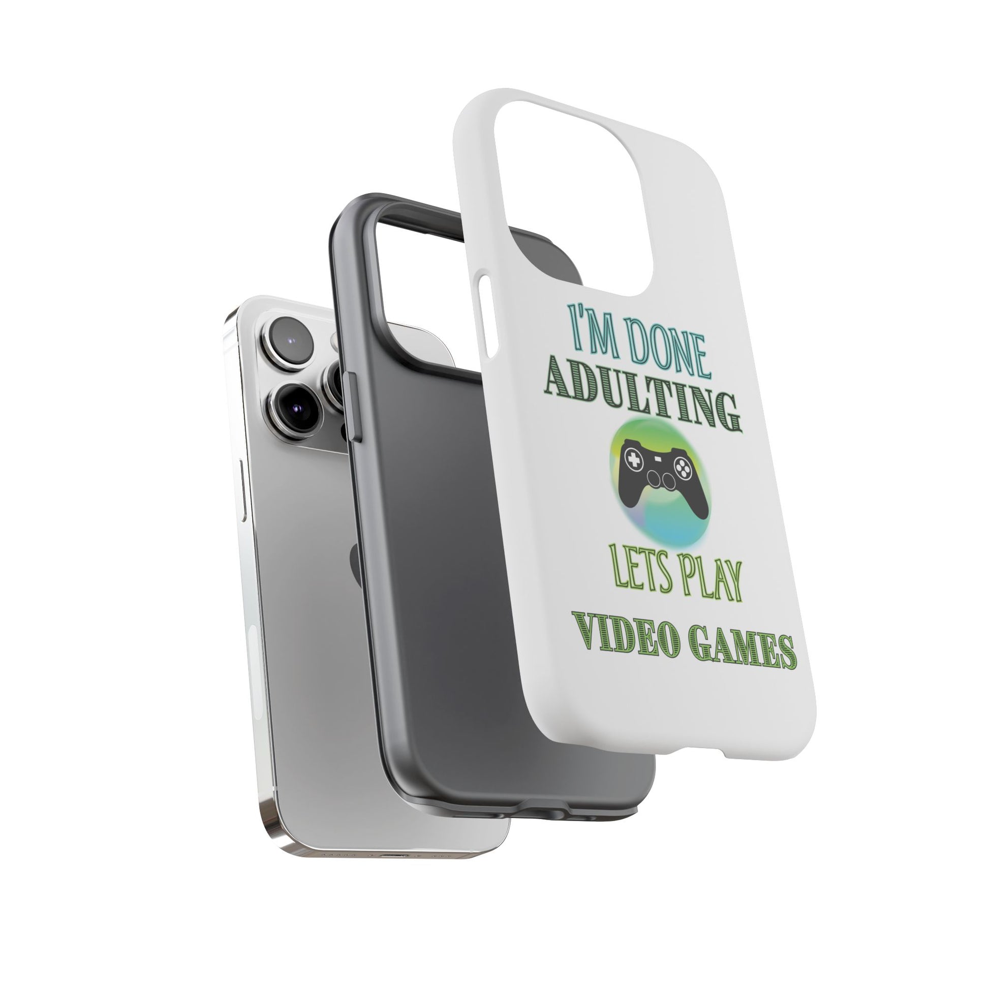 I'm Done Adulting- iPhone Tough Cases Boss Mode Fashion LLC