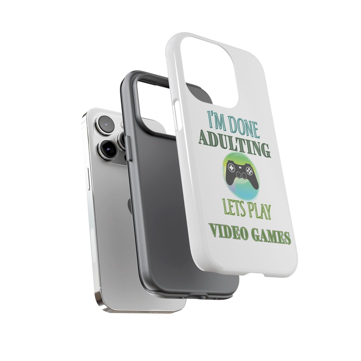 I'm Done Adulting- iPhone Tough Cases Boss Mode Fashion LLC