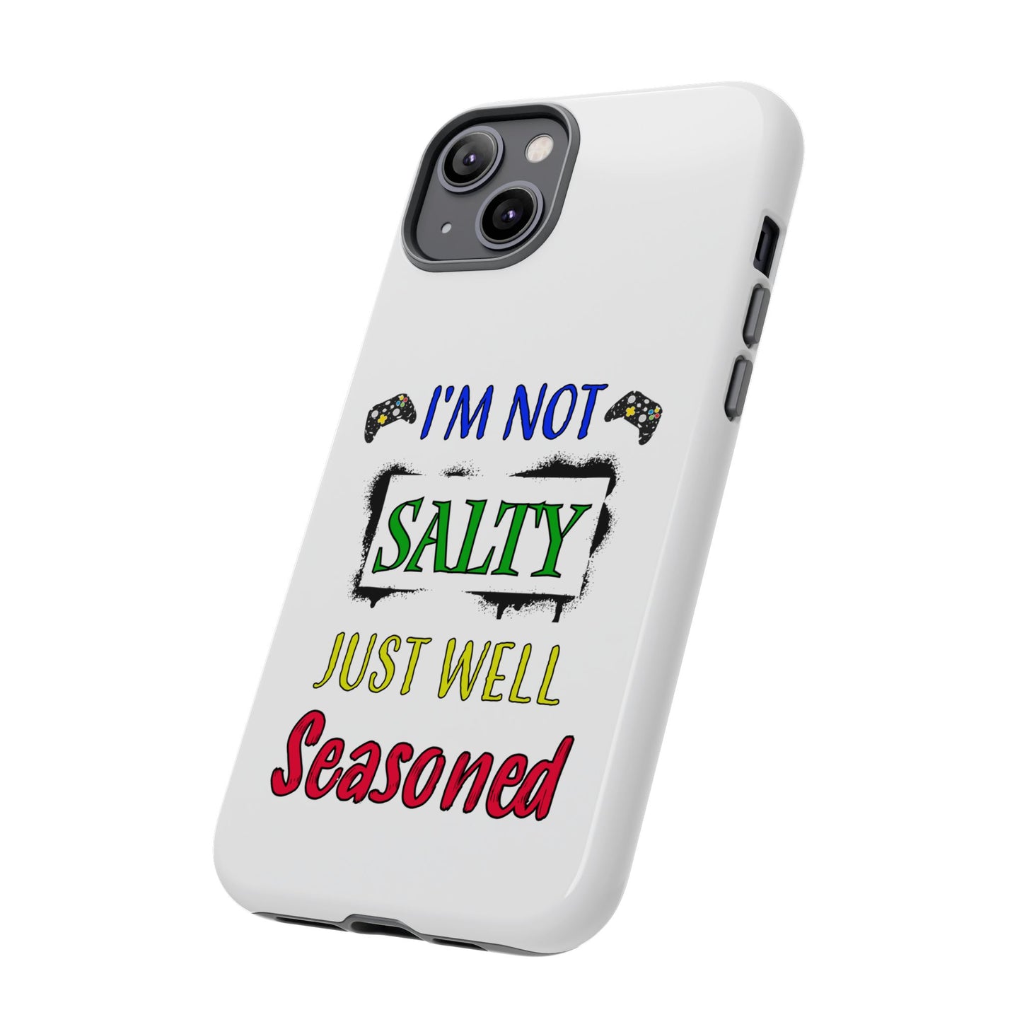 I'm Not Salty- iPhone Tough Cases Boss Mode Fashion LLC