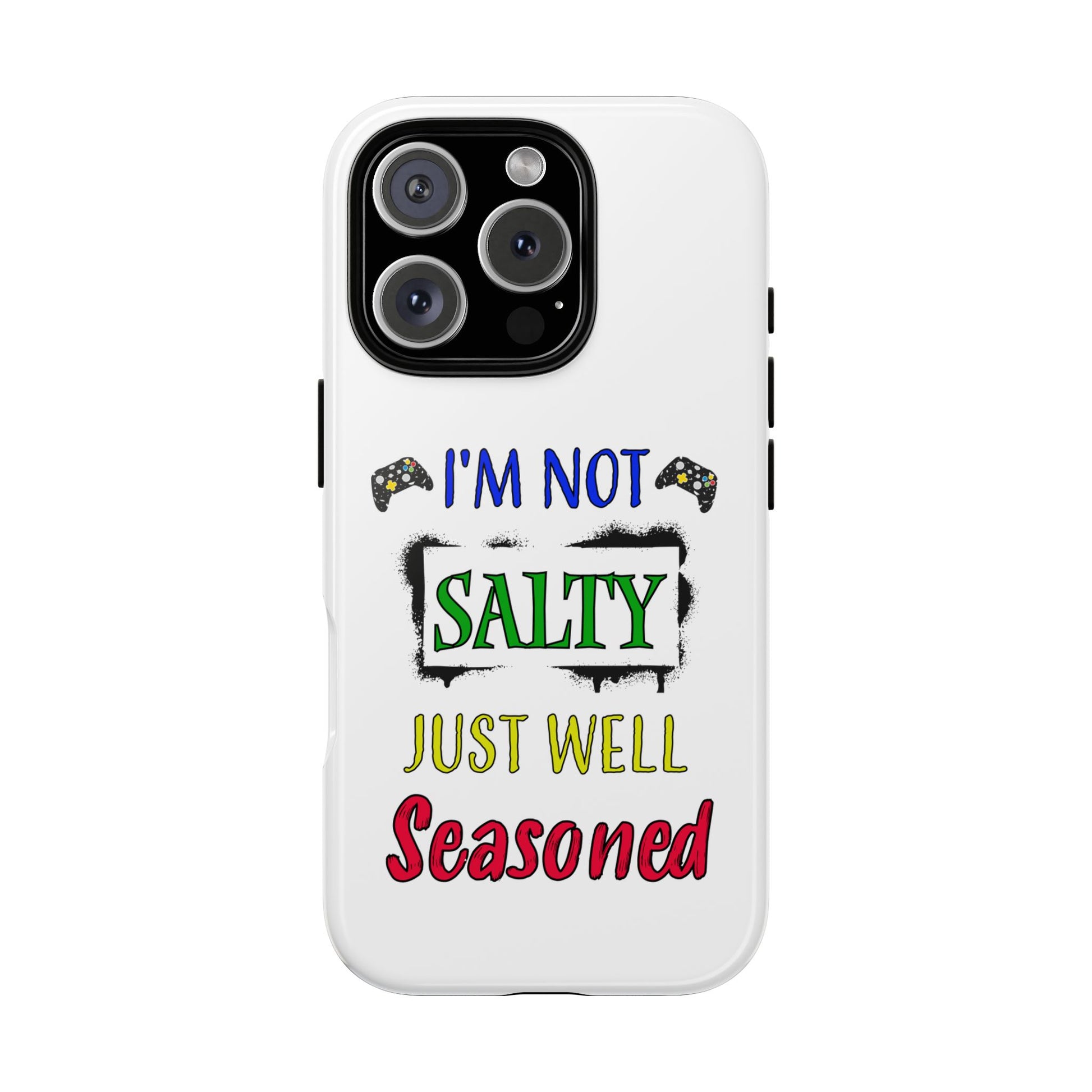 I'm Not Salty- iPhone Tough Cases Boss Mode Fashion LLC