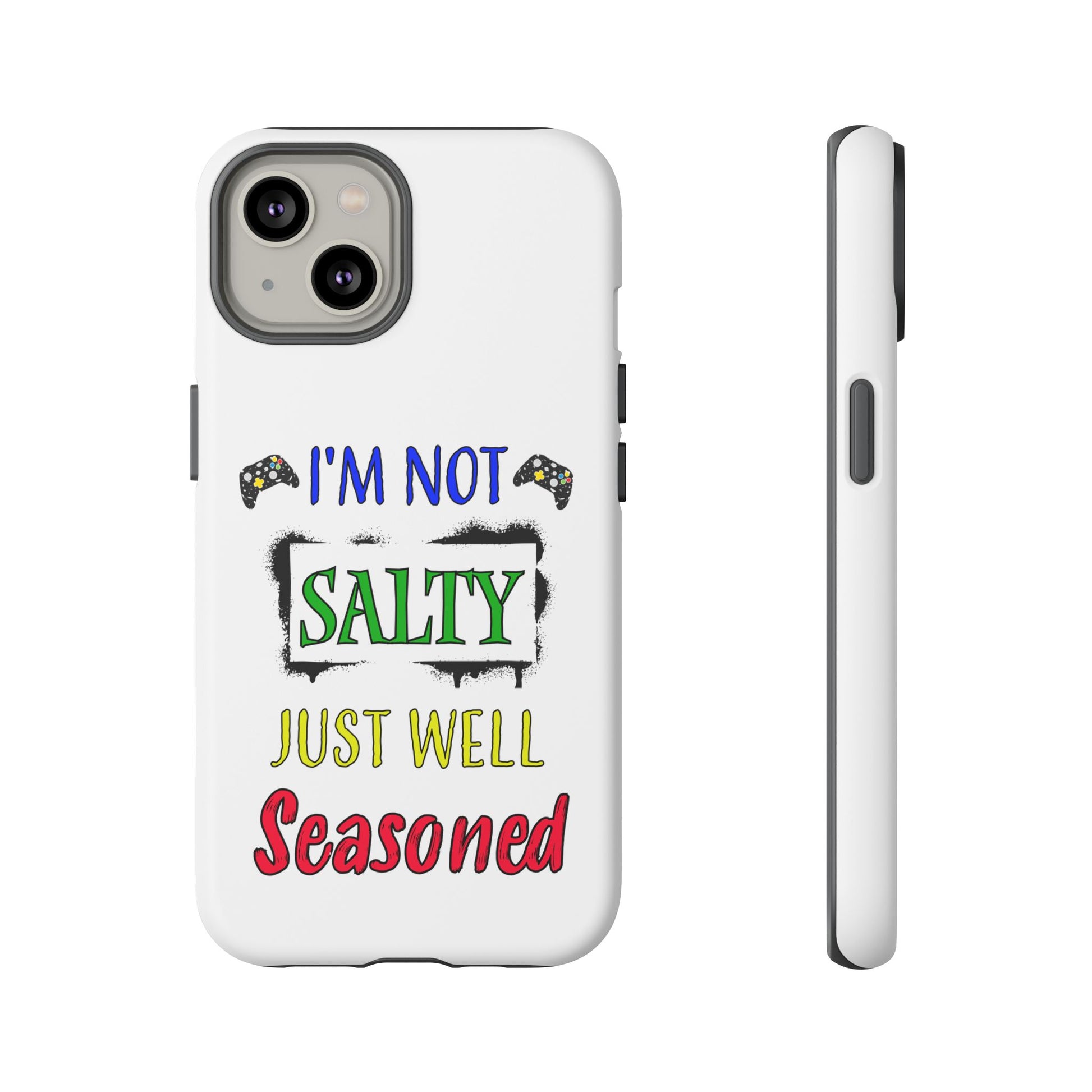 I'm Not Salty- iPhone Tough Cases Boss Mode Fashion LLC