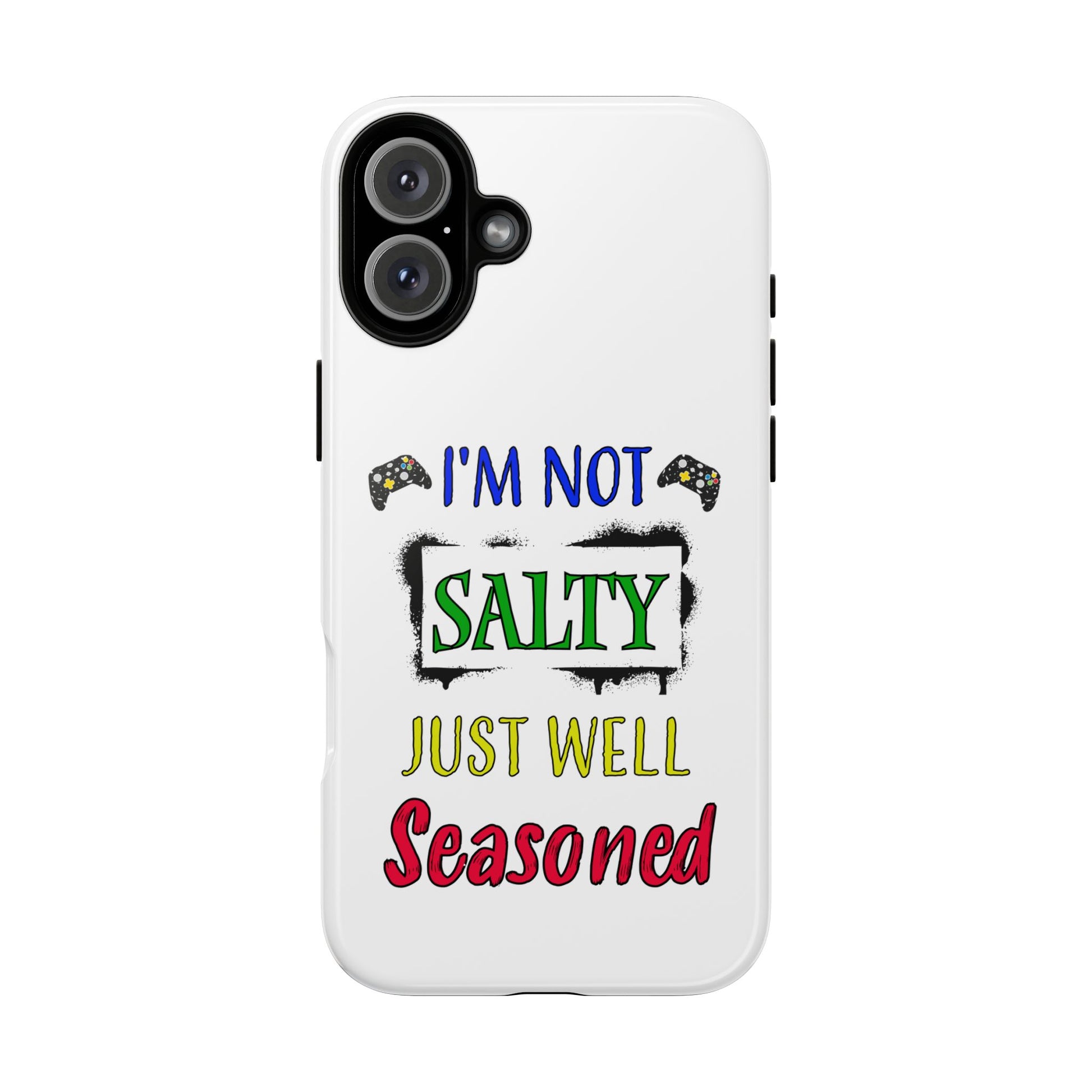 I'm Not Salty- iPhone Tough Cases Boss Mode Fashion LLC