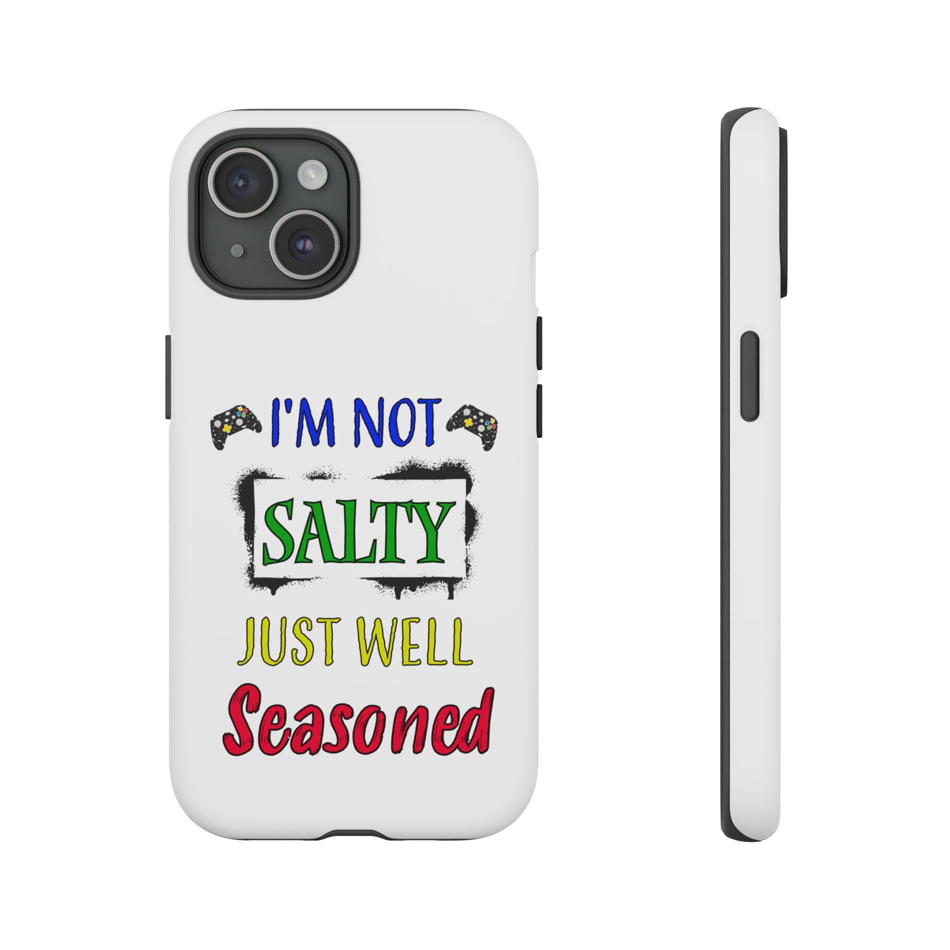 I'm Not Salty- iPhone Tough Cases Boss Mode Fashion LLC