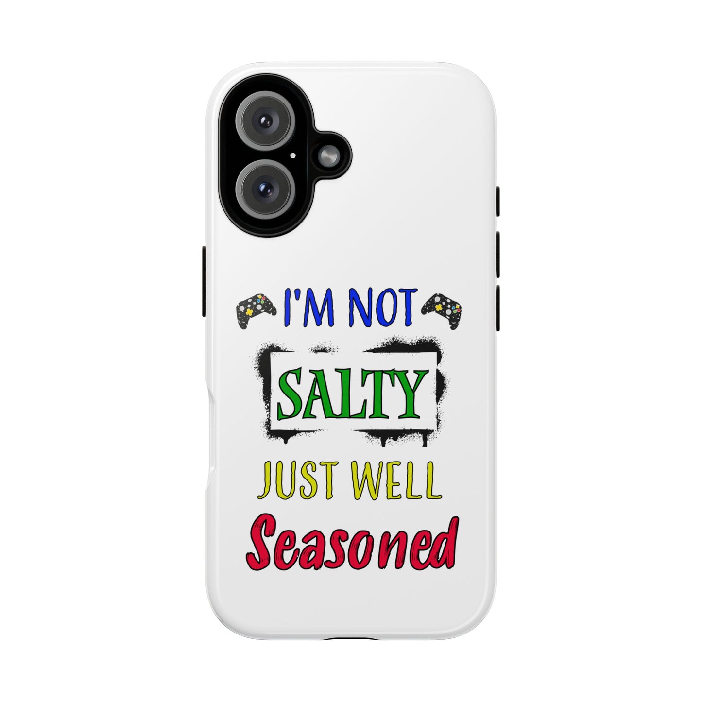 I'm Not Salty- iPhone Tough Cases Boss Mode Fashion LLC