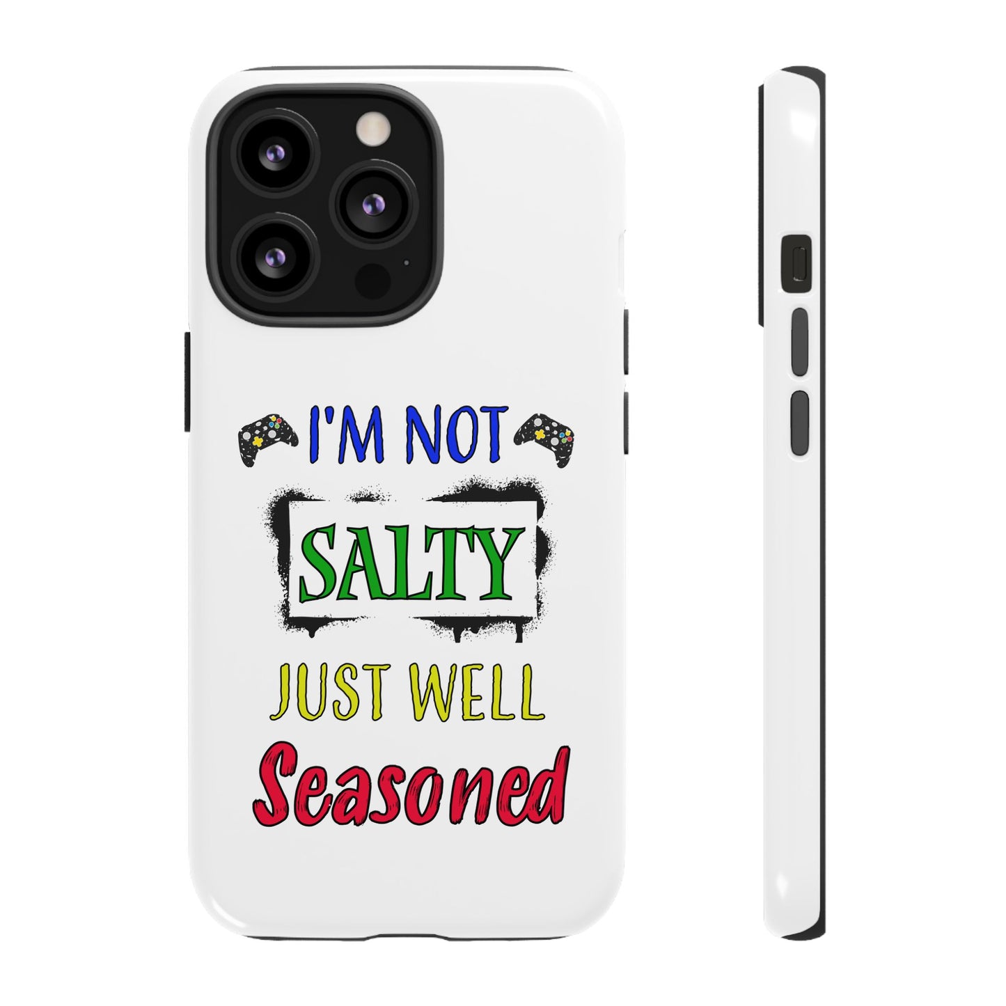 I'm Not Salty- iPhone Tough Cases Boss Mode Fashion LLC