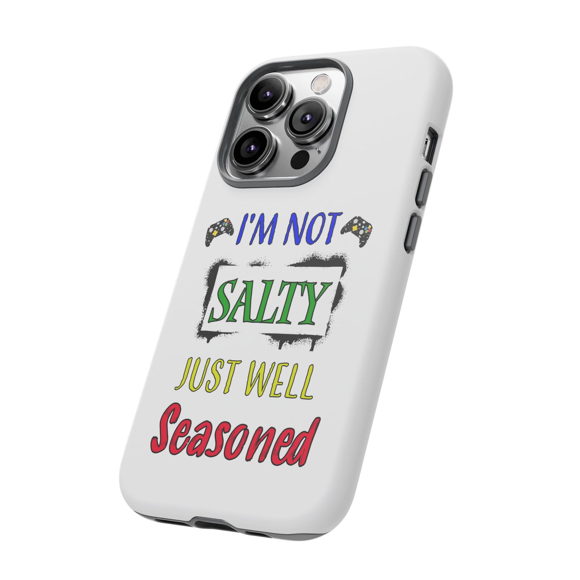 I'm Not Salty- iPhone Tough Cases Boss Mode Fashion LLC