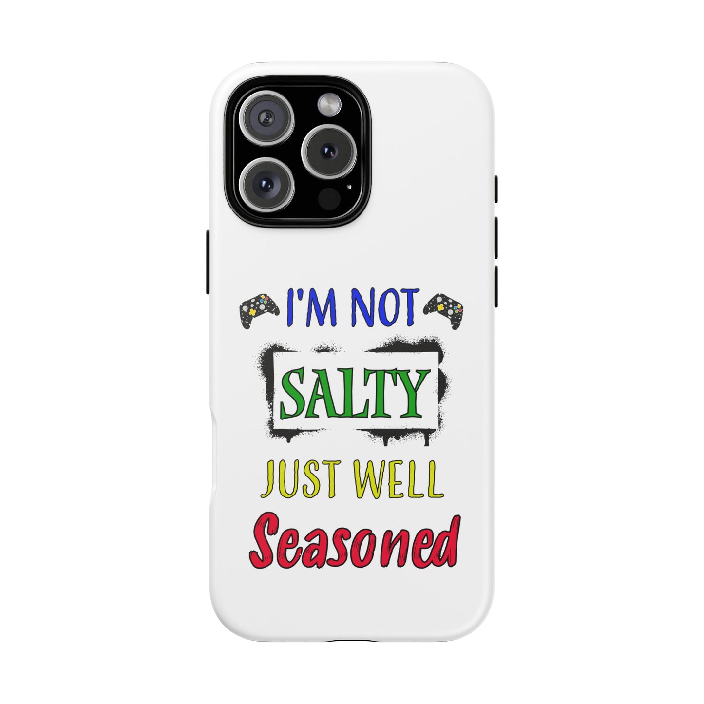 I'm Not Salty- iPhone Tough Cases Boss Mode Fashion LLC