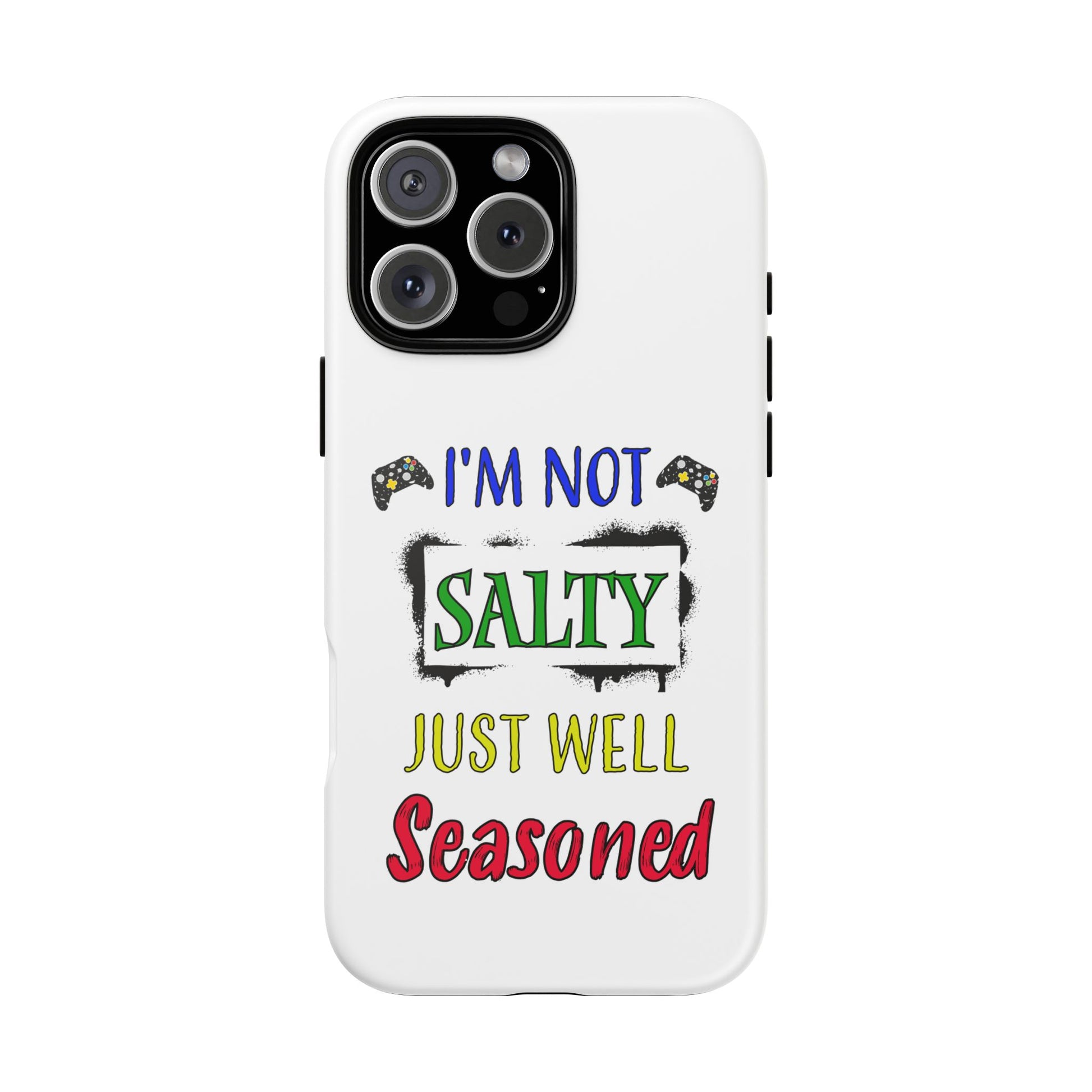 I'm Not Salty- iPhone Tough Cases Boss Mode Fashion LLC