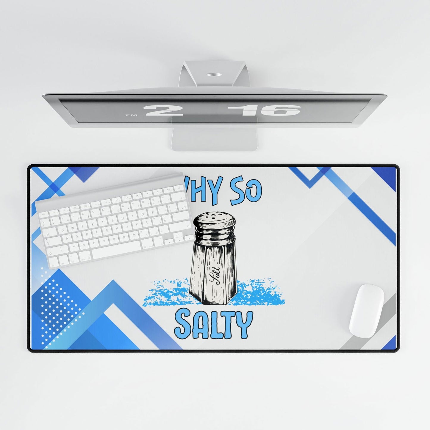 Why So Salty- Desk Mats - Boss Mode Fashion LLC