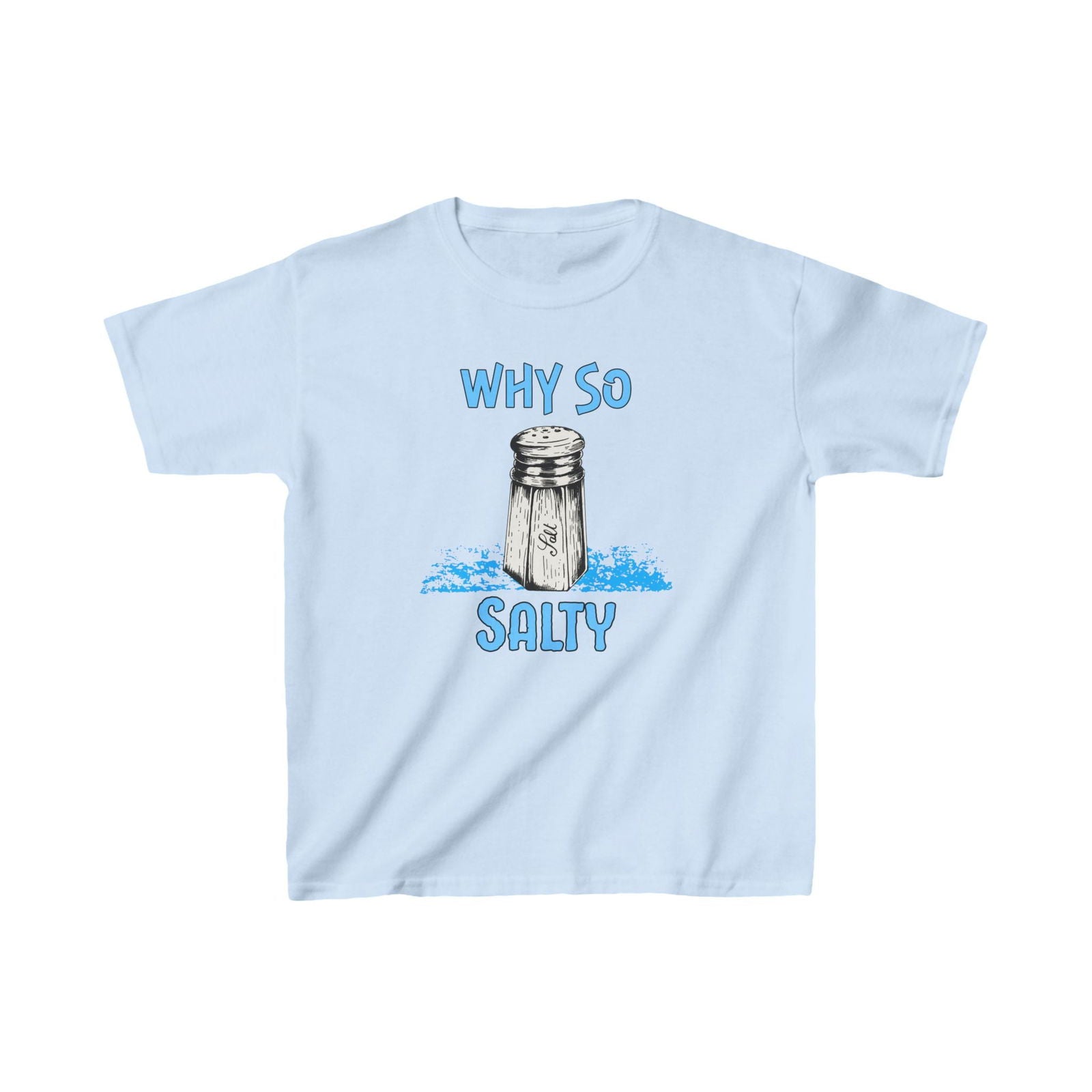 Why So Salty- Kids Heavy Cotton™ Tee - Boss Mode Fashion LLC