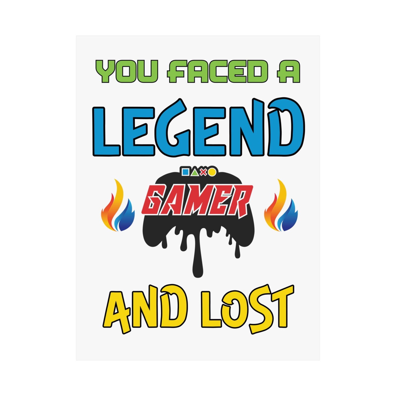 You Faced a Legend- Posters - Boss Mode Fashion LLC